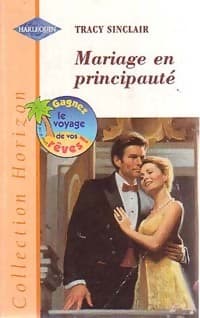 Mariage en principauté - Tracy Sinclair