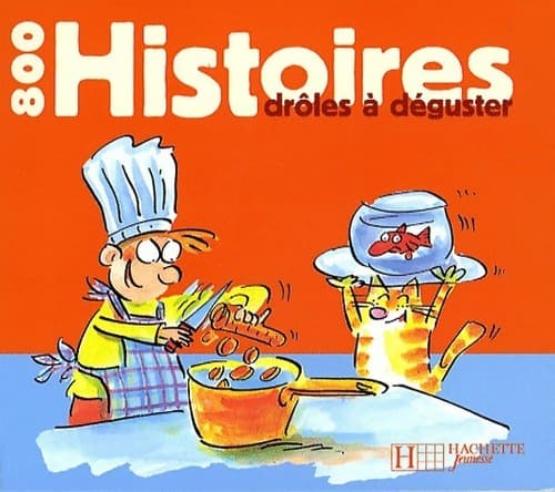 800 histoires drôles à déguster - Mary Touquet