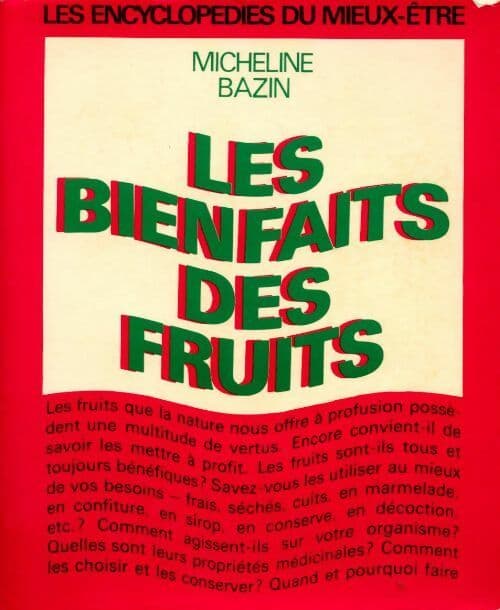 Les bienfaits des fruits - Micheline Bazin