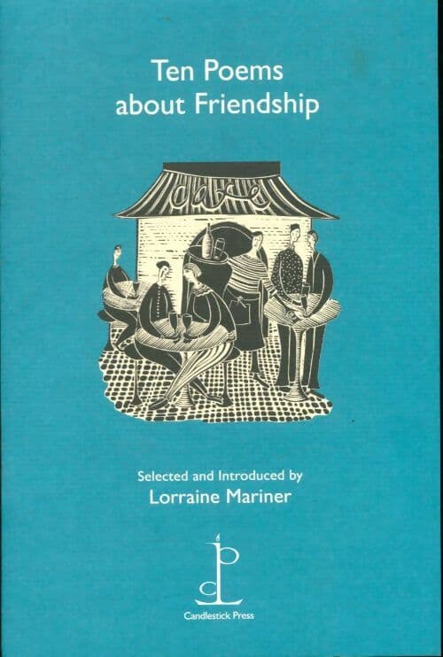 Ten poems about friendship - Lorraine Mariner